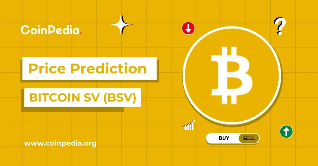 Bitcoin SV (BSV) Price Prediction 2026, 2027-2030: Will BSV Price Hit $50?