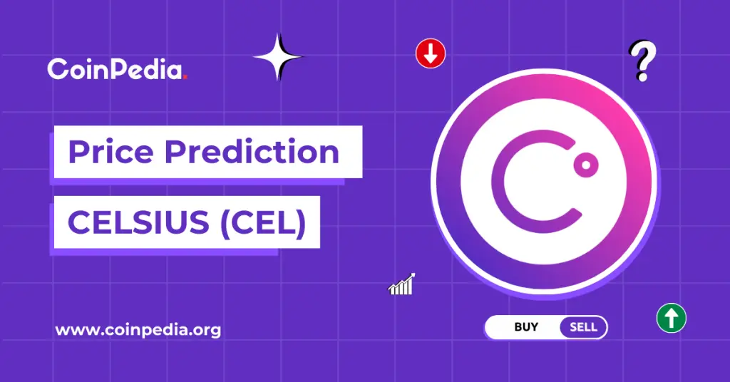 Celsius Price Prediction 2026, 2027-2030: Will CEL Coin Hit $1?