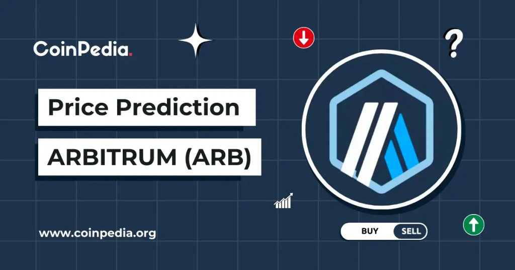 Arbitrum (ARB) Coin Price Prediction 2026, 2027 – 2030: Will ARB Hit $10 by 2030?