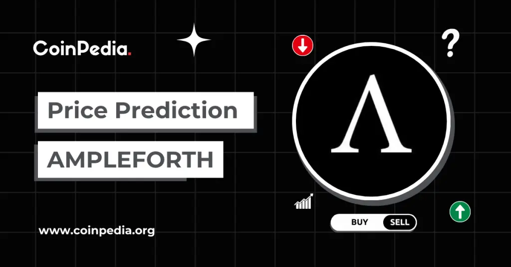 Ampleforth Price Prediction 2026, 2030: Will AMPL Price Reach $2 This Year?
